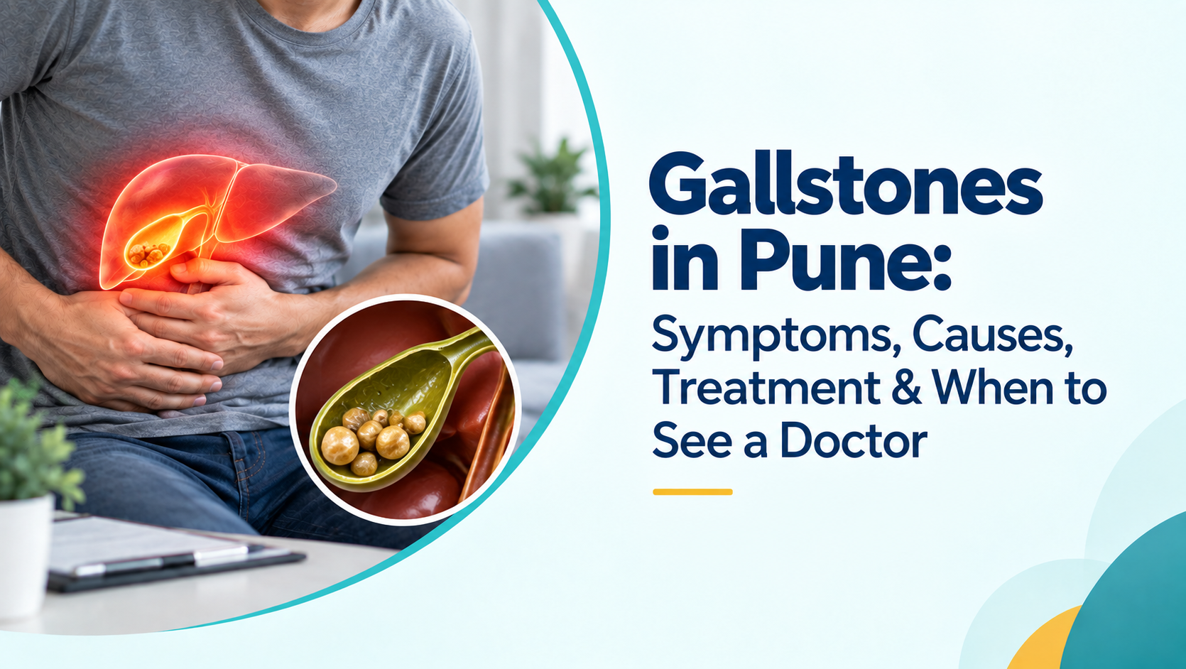 Gallstones in Pune: Symptoms, Causes, Treatment & When to See a Doctor