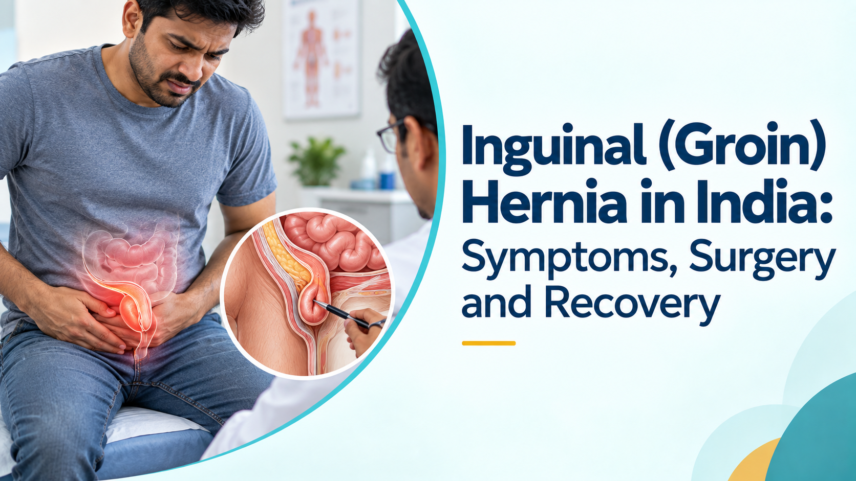 Inguinal (Groin) Hernia in India: Symptoms, Surgery and Recovery